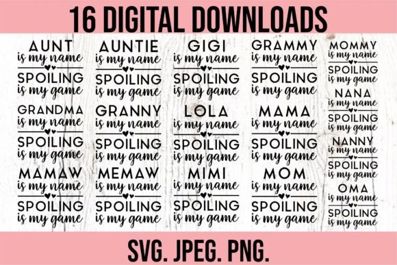 Mother s Day Bundle - Spoiling is My Game: Crafts & Graphics for Heartfelt Branding